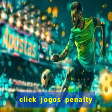 click jogos penalty fever brasil